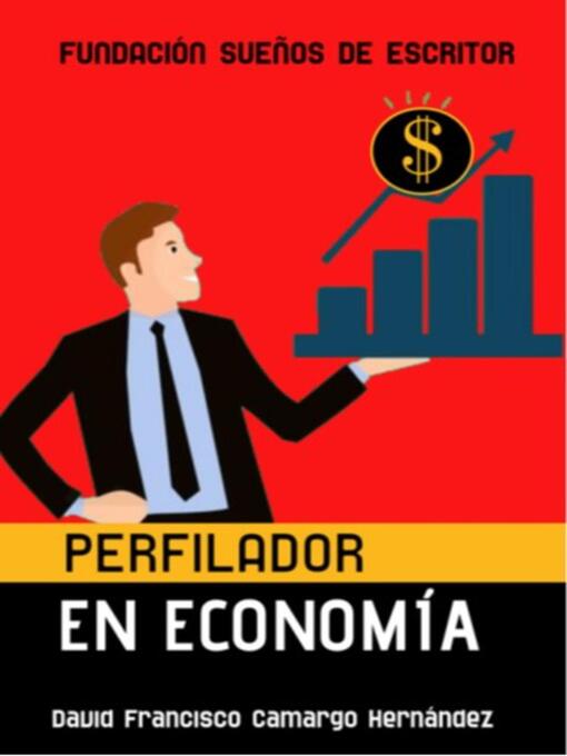 Title details for Perfilador En Economía by David Francisco Camargo Hernández - Available